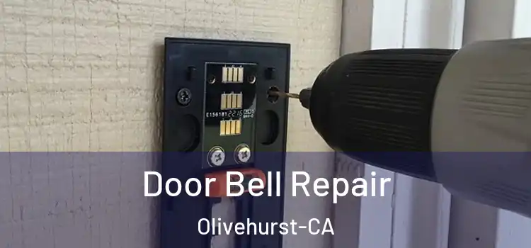  Door Bell Repair Olivehurst-CA